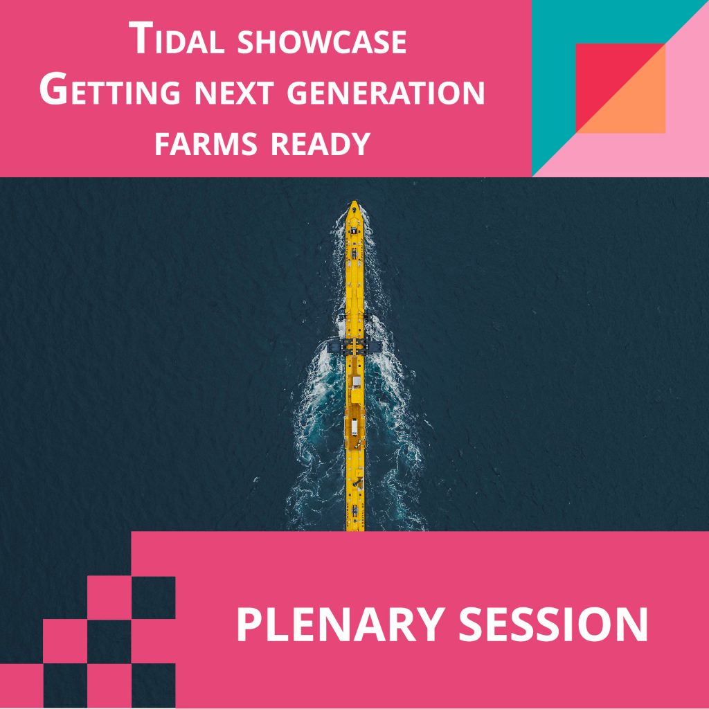 Tidal showcase – Getting next generation farms ready